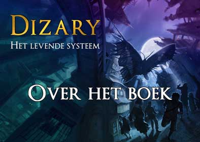 Dizary het levende systeem. De fantasy sensatie van het jaar