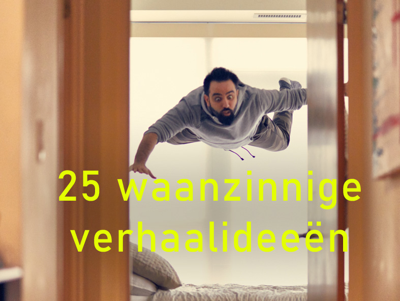 25 waanzinnige verhaalideeën, inspiratie #3