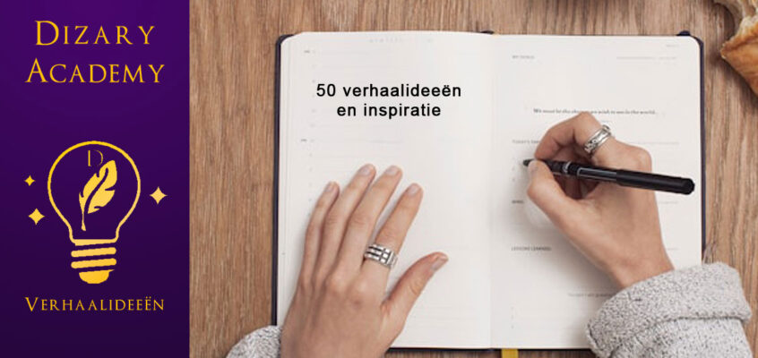 50 Verhaal ideeën en schrijf inspiratie #2