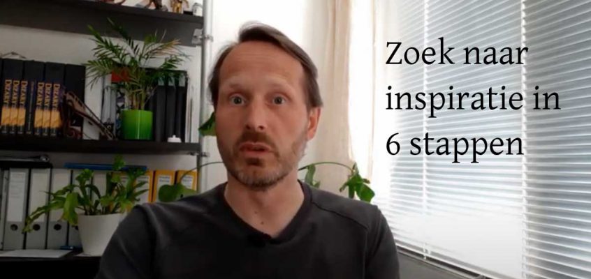 Zoek inspiratie in 6 stappen