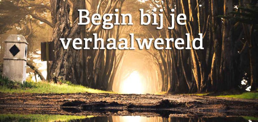 Het bedenken van een verhaal begint bij de wereld