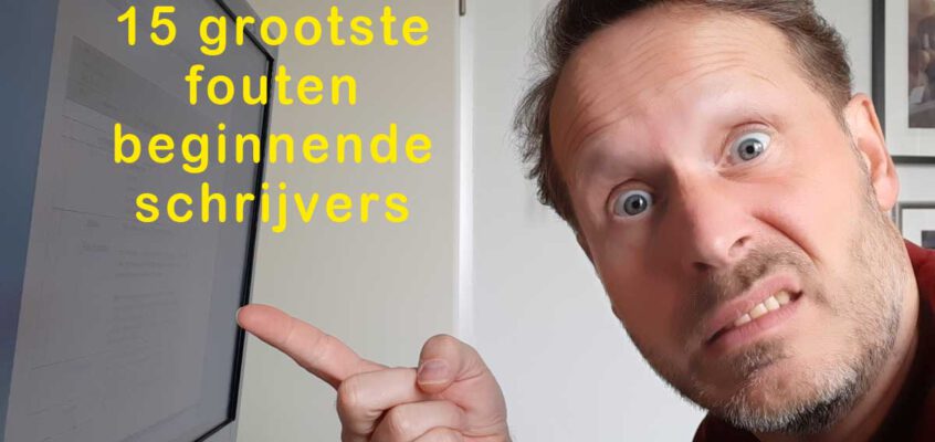 De 15 grootste fouten bij beginnende schrijvers
